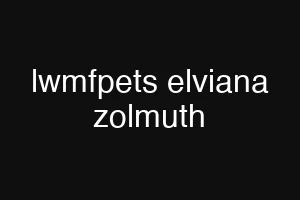 lwmfpets elviana zolmuth